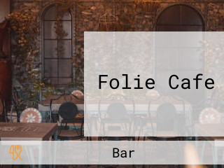 Folie Cafe