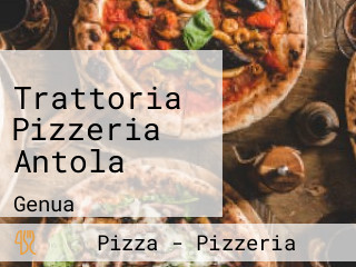 Trattoria Pizzeria Antola