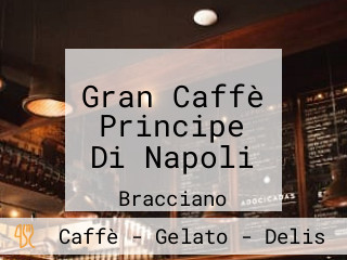 Gran Caffè Principe Di Napoli