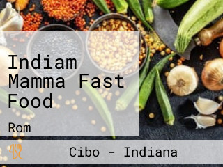 Indiam Mamma Fast Food