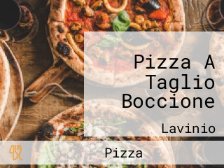 Pizza A Taglio Boccione