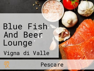 Blue Fish And Beer Lounge