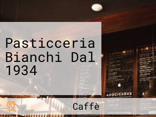 Pasticceria Bianchi Dal 1934