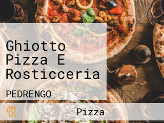 Ghiotto Pizza E Rosticceria