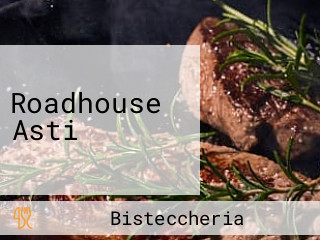 Roadhouse Asti