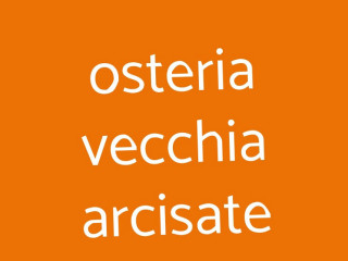 Osteria Vecchia Arcisate