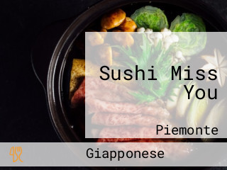 Sushi Miss You