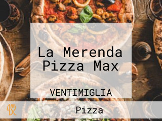 La Merenda Pizza Max