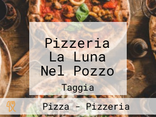 Pizzeria La Luna Nel Pozzo