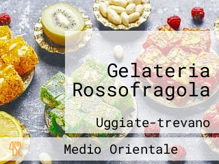 Gelateria Rossofragola