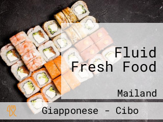 Fluid Fresh Food