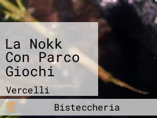 La Nokk Con Parco Giochi