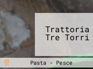 Trattoria Tre Torri