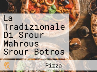 La Tradizionale Di Srour Mahrous Srour Botros