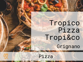 Tropico Pizza Tropi&co