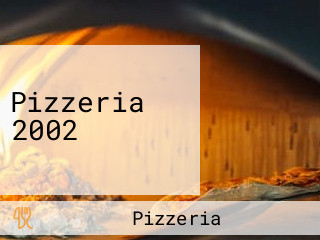 Pizzeria 2002