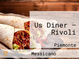 Us Diner — Rivoli