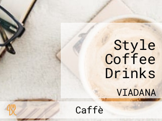 Style Coffee Drinks