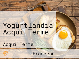 Yogurtlandia Acqui Terme