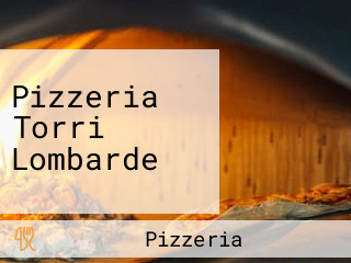 Pizzeria Torri Lombarde