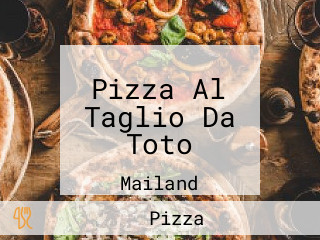 Pizza Al Taglio Da Toto