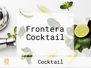 Frontera Cocktail