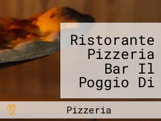 Ristorante Pizzeria Bar Il Poggio Di Di Matteo Bruno