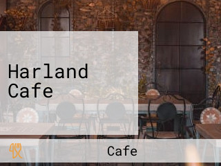 Harland Cafe