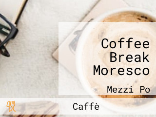 Coffee Break Moresco