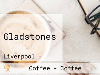 Gladstones