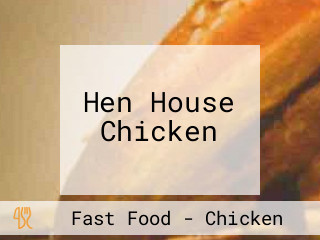 Hen House Chicken