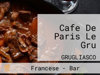 Cafe De Paris Le Gru