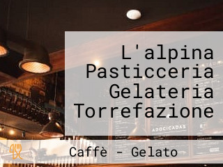 L'alpina Pasticceria Gelateria Torrefazione