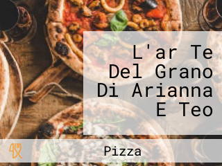 L'ar Te Del Grano Di Arianna E Teo