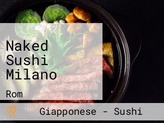 Naked Sushi Milano