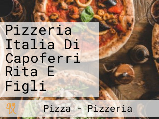 Pizzeria Italia Di Capoferri Rita E Figli