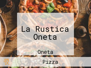 La Rustica Oneta