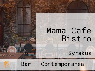 Mama Cafe Bistro