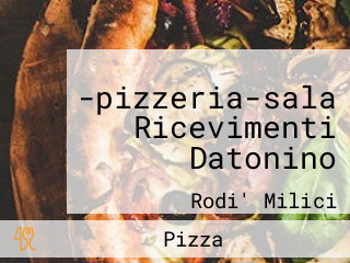 -pizzeria-sala Ricevimenti Datonino