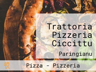 Trattoria Pizzeria Ciccittu