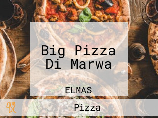 Big Pizza Di Marwa