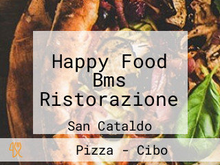 Happy Food Bms Ristorazione