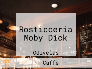 Rosticceria Moby Dick