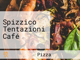 Spizzico Tentazioni Café