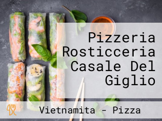 Pizzeria Rosticceria Casale Del Giglio