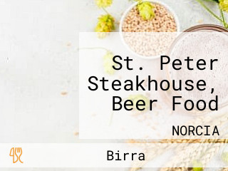 St. Peter Steakhouse, Beer Food