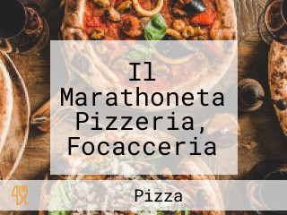 Il Marathoneta Pizzeria, Focacceria E Di Meucci Alessandro