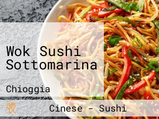 Wok Sushi Sottomarina