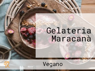 Gelateria Maracanà