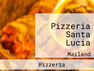 Pizzeria Santa Lucia